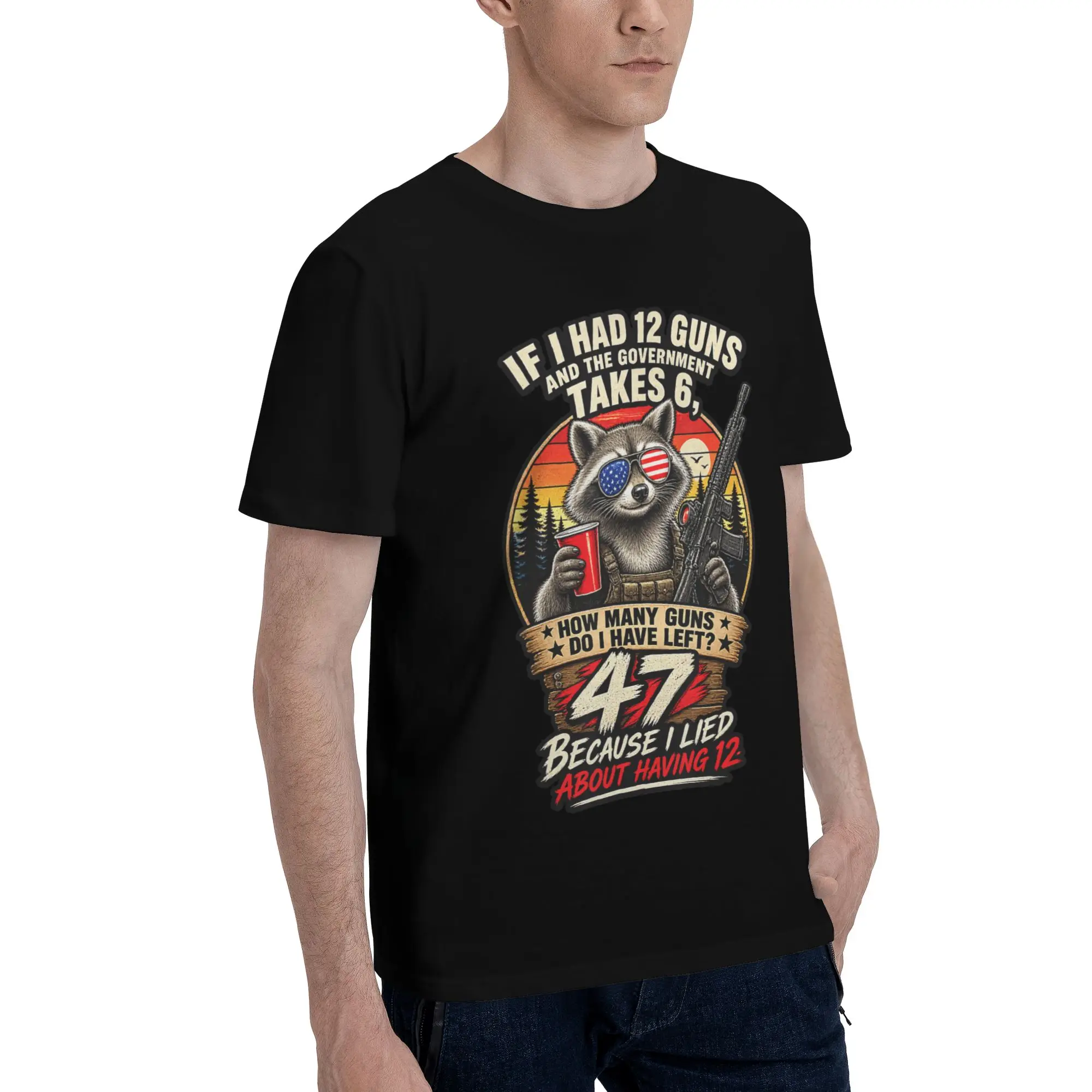 Funny Saying “If I Had 12 Guns” Print T Shirts Men Women  100% Cotton  Tee Shirt Clothing