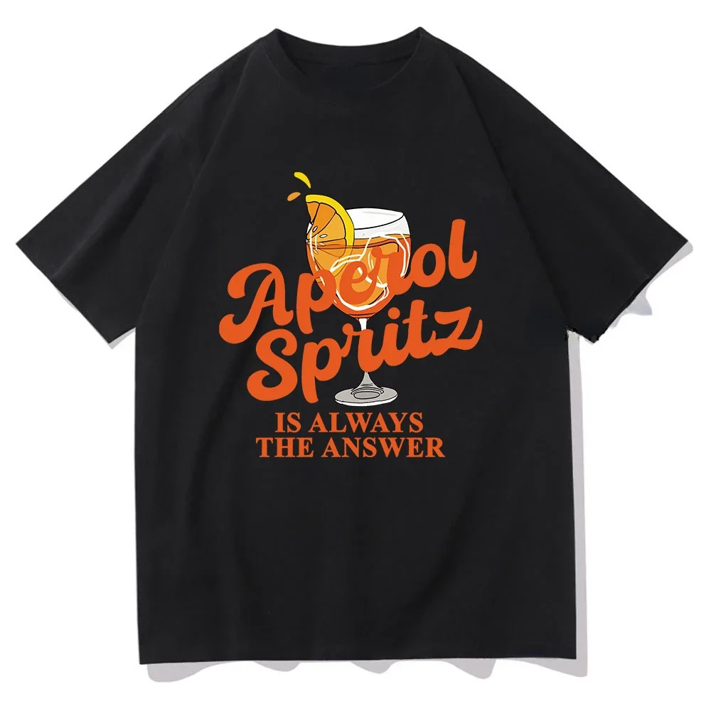 Aperol Spritz Is Always The Answer Tshirt 2024 Funny Clothing  Unisex Vintage Cotton Tops Streetwear O-neck  Factory Delivery