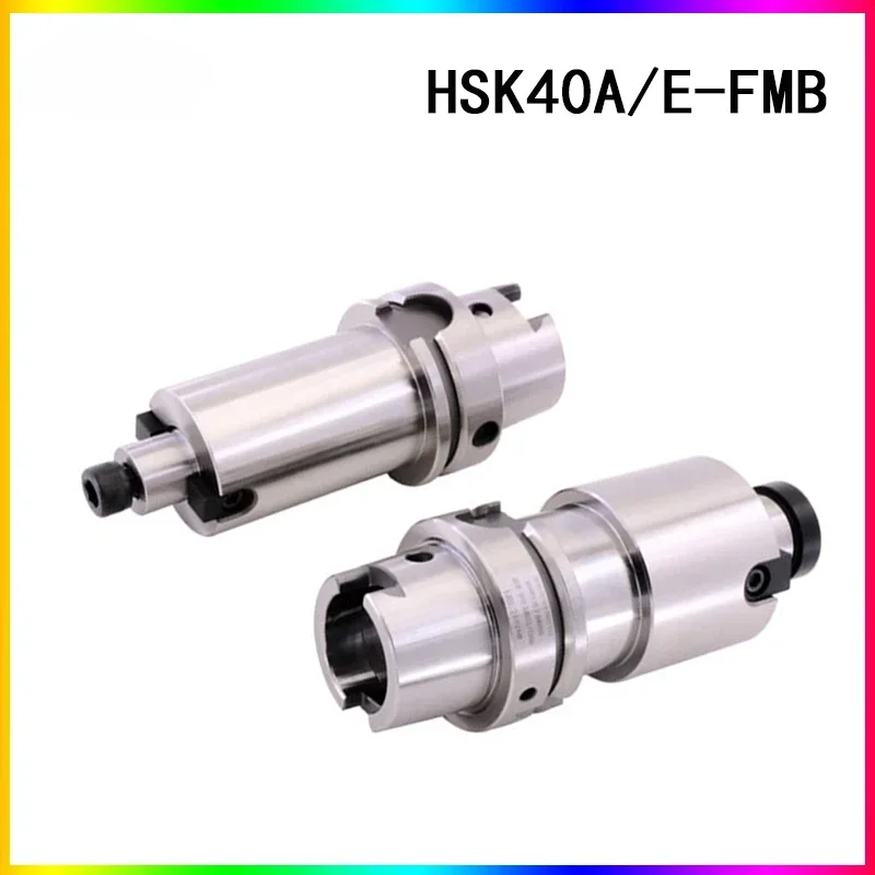 

NEW HSK40A HSK40E FMB16 FMB22 FMB27 FMB32 tool handle CNC machining center grinding chuck tool handle spindle