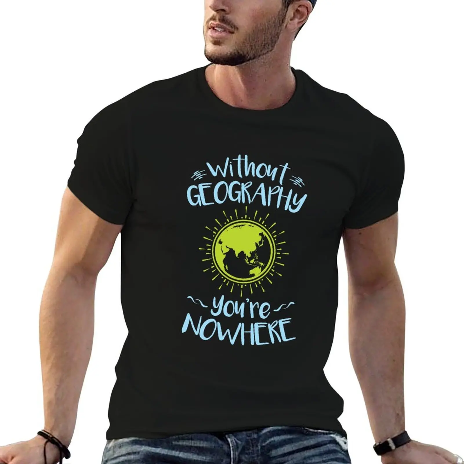 T-shirt décontracté de Noël « Sans la géographie, tu serais nulle part »