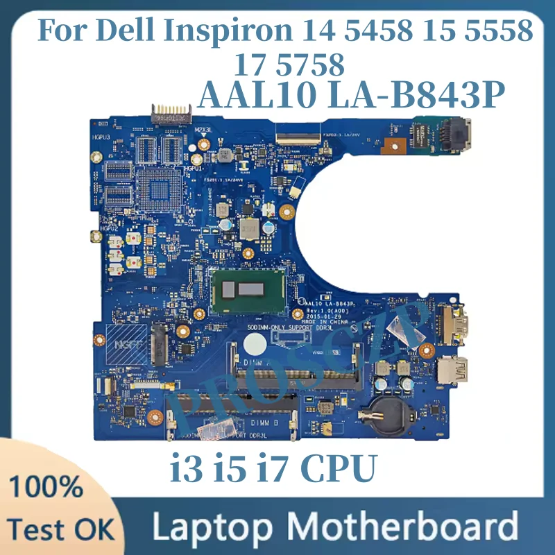 

CN:0N9T5P 0F0FC6 0FRV68 0RC3PN LA-B843P For Dell Inspiron 5458 15-5558 17 5758 Laptop Motherboard With Intel i3 i5 i7 CPU DDR3,