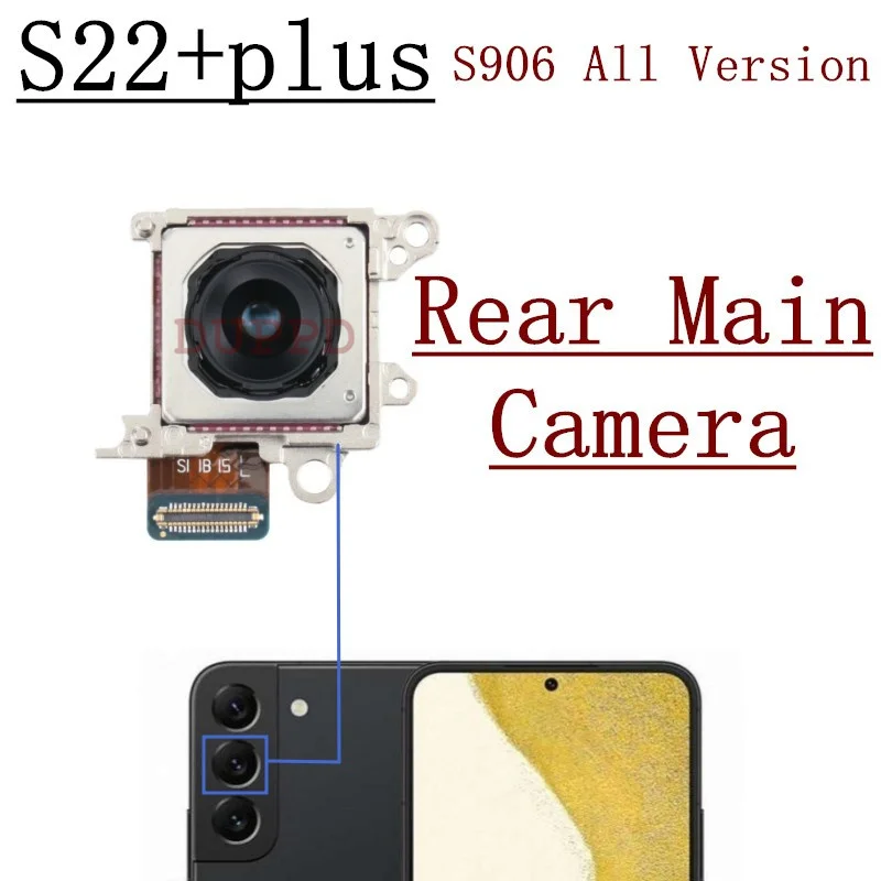 Rear Front Camera For Samsung Galaxy S22+Plus 5G SM-S906 S906B S906U Frontal Selfie Back Backside Camera Module Spare