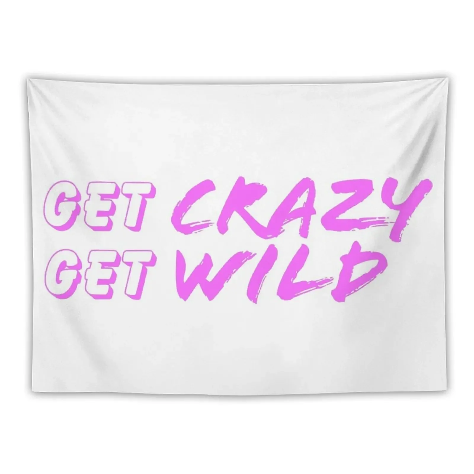 

Get Crazy Get Wild Tapestry Korean Room Decor Wallpaper Bedroom Carpet Wall House Decorations Tapestry