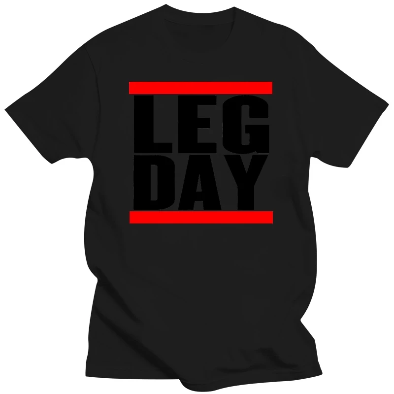 Leg Day Gymer Fitness RUM DMC T Shirt CUSTOM Tumblr Inspired Cool Retro FunnyMen T Shirt 100% Cotton