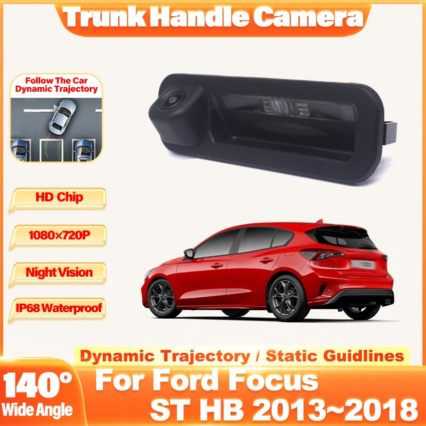 Caméra de Vision nocturne étanche HD 1080P pour poignée de coffre de voiture, pour Ford Focus 2 Focus 3 MK2 MK3 C MAX 2011 2012 2013 2014