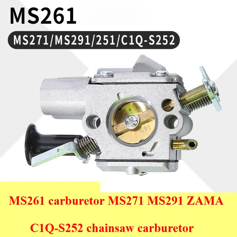 

Карбюратор MS261 Карбюратор бензопилы MS271 MS291 ZAMA C1Q-S252