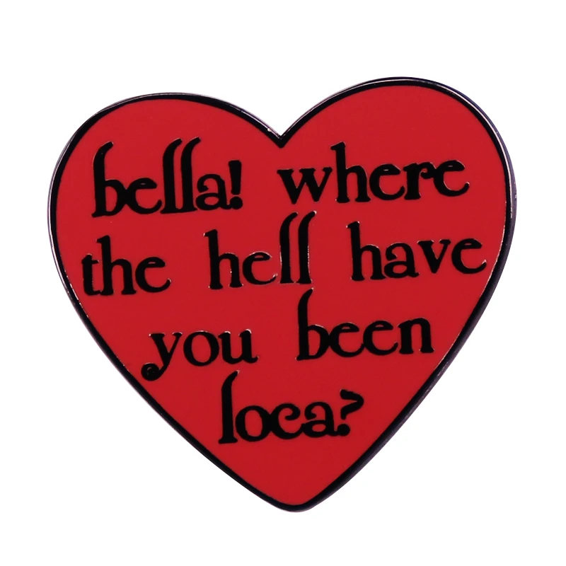 Bella Where The Hell You Been Loca broche corazón rojo esmalte Pin Crepúsculo Luna Nueva película Jacob negro divertido Meme joyería