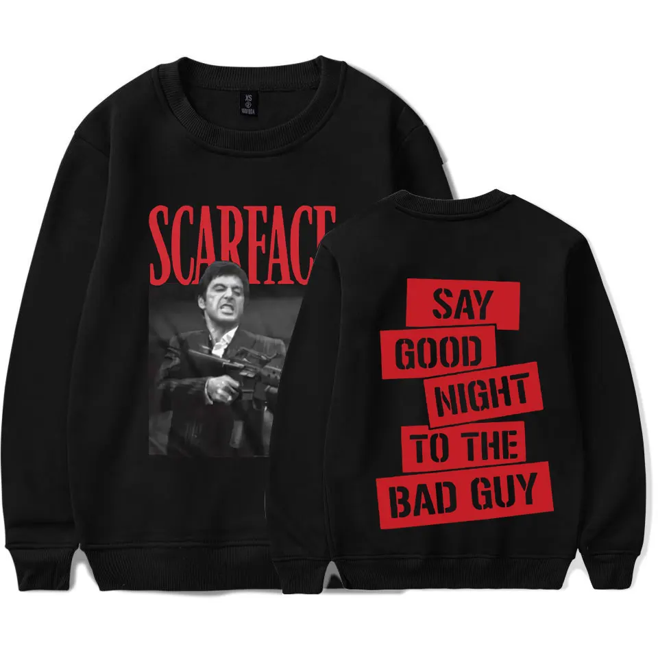 

Scarface Tony Montana Say Goodnight To The Bad Guy Slogan Hoodie Unisex Long Sleeve Crewneck Sweatshirt Men Fleece Tracksuit