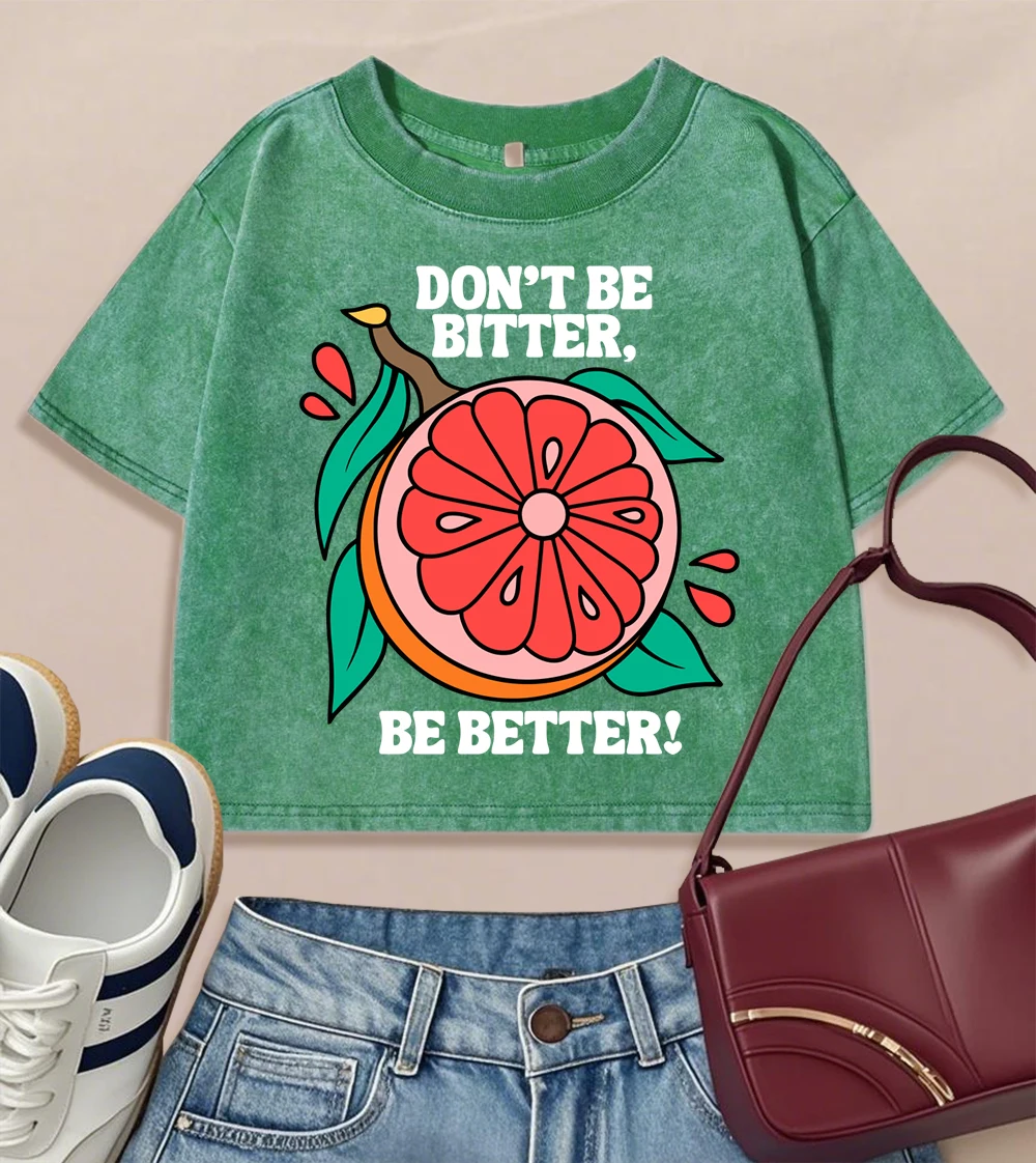 

Don'T Be Bitter Be Better Red Orange Print Women Washed T Shirts Slim Crewneck T-Shirt Y2K Casual Tops Summer Cotton Streetwear
