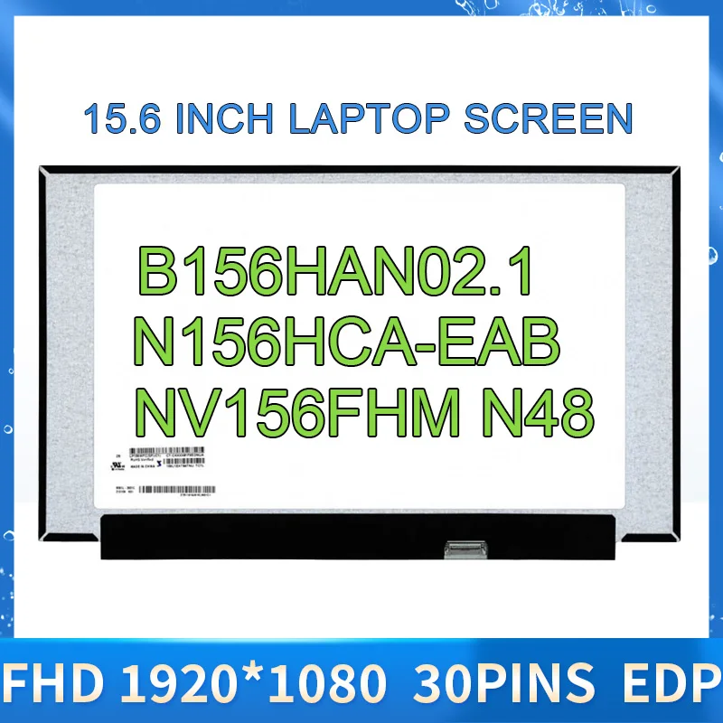 

15 6 Slim 30 Pin Laptop Screen NV156FHM N48 B156HAN02.1 N156HCA-EAB LP156WFC SPD1 1920*1080 FHD IPS