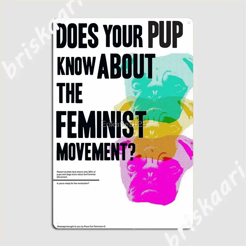 Is Your Pup Ready For The Feminist Revolution Metal Sign Wall Decor Pub Cinema Vintage Tin Sign Poster
