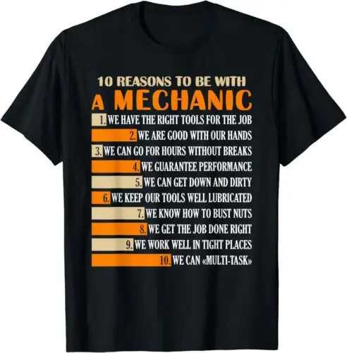 NEW LIMITED 10 Reasons To Be With A Mechanic Funny Engineering T-Shirt