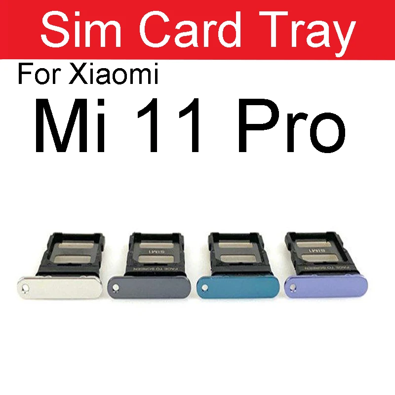 Sim Card Tray Holder For Xiaomi Mi 11 Pro Lite Ultra Sim Tray Card Slot Adapter Repair Parts