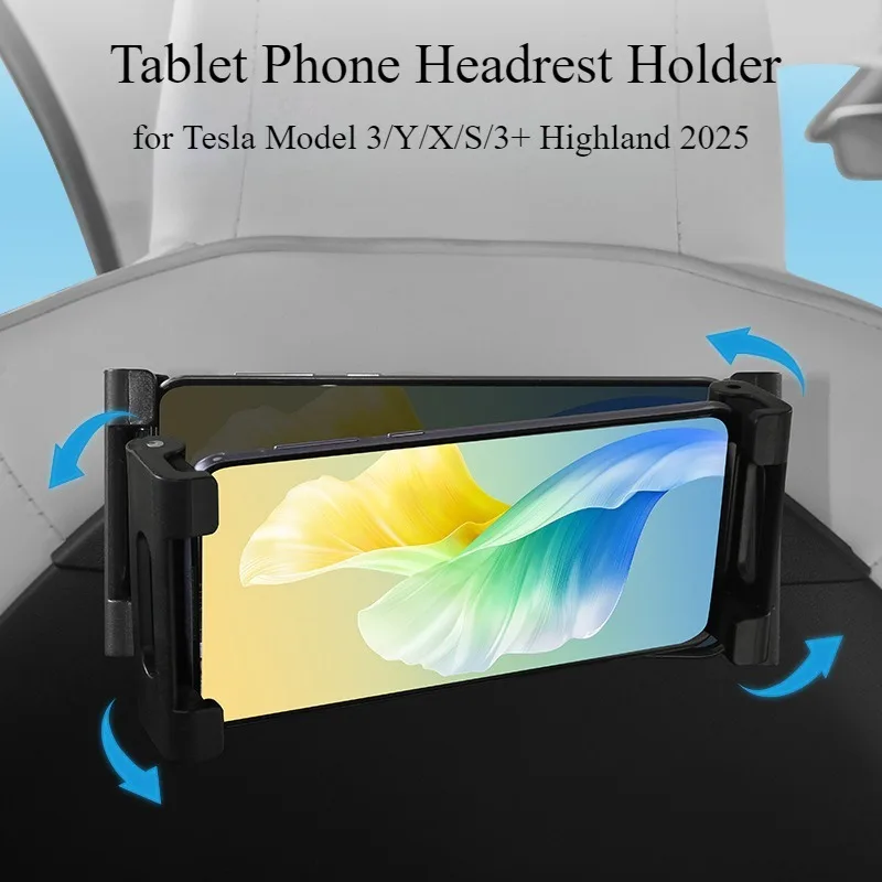 

Держатель подголовника для планшетного телефона для Tesla Model 3/Y/X/S/3+ Highland 2025, вращающийся на 360 градусов кронштейн для заднего сиденья, автомобильные аксессуары