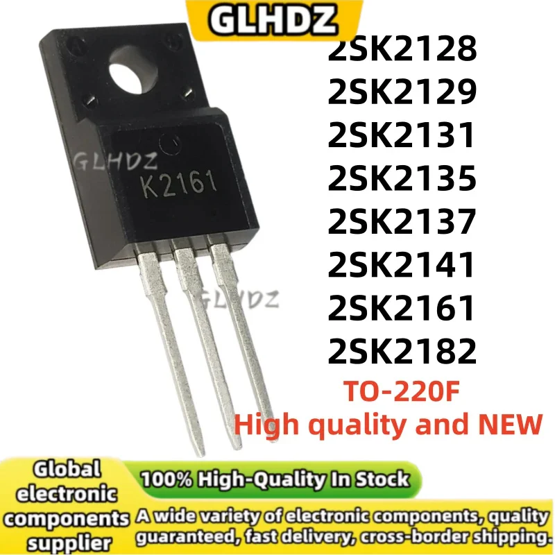 10PCS/LOT brand new 2SK2128 2SK2129 2SK2131 2SK2135 2SK2137 2SK2141 2SK2161 2SK2182 TO-220F in stock