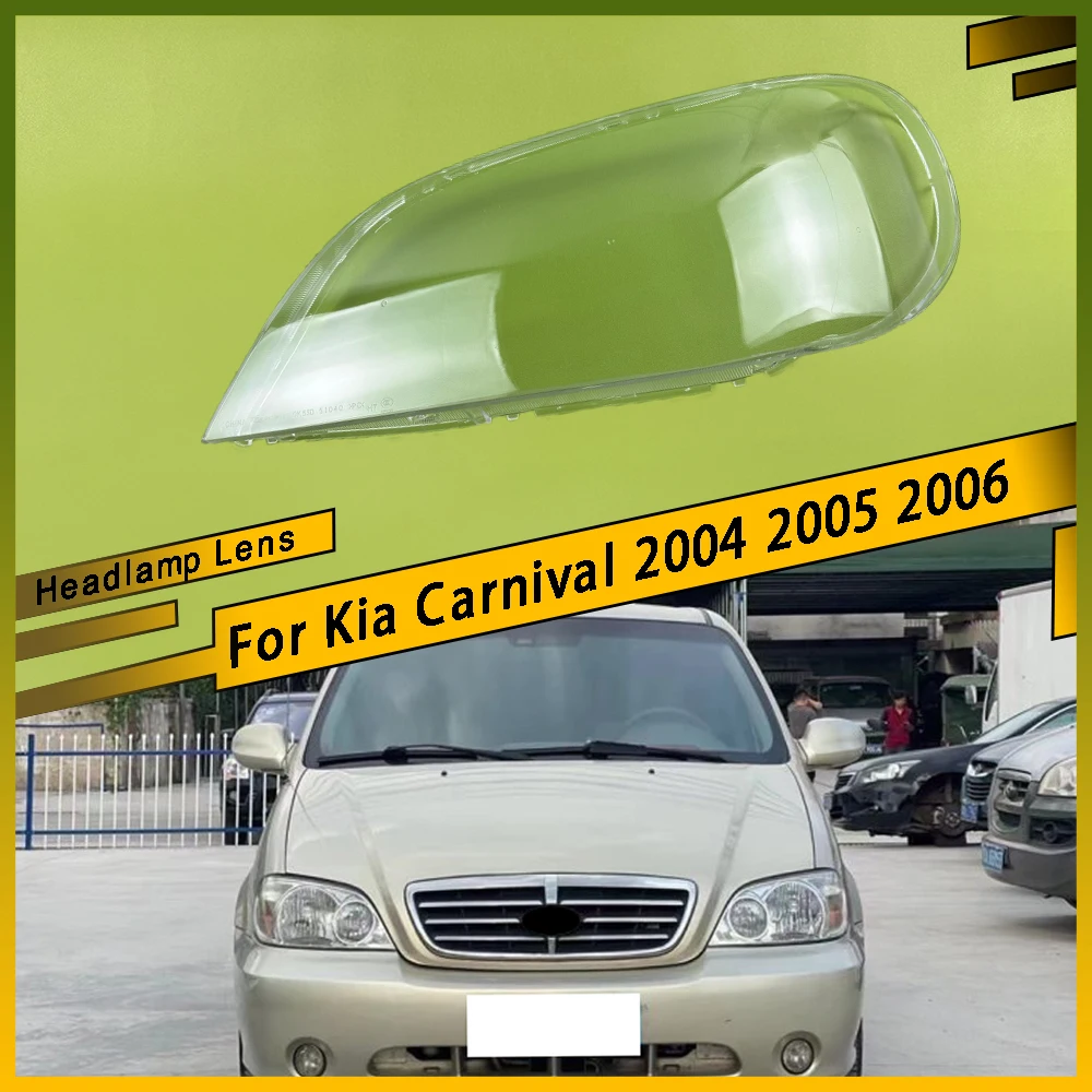 

Auto Head Light Lamp Case Glass Lens Shell Headlamp Car Front Headlight Cover Lampshade Caps For Kia Carnival 2004 2005 2006