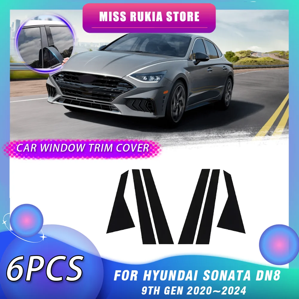 

6pcs Car Window Trim Cover for Hyundai Sonata DN8 9th Gen 2020~2024 2021 Bright Black Pillar Posts Sticker Door Decal Accessorie