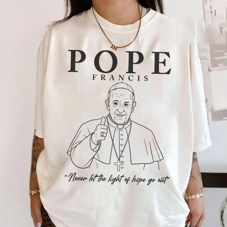 Pope Francis Educating Is An Act Of Love Shirt, Pope Francis 2025 Pray for Holy Father Shirt, Religious Quote Tee