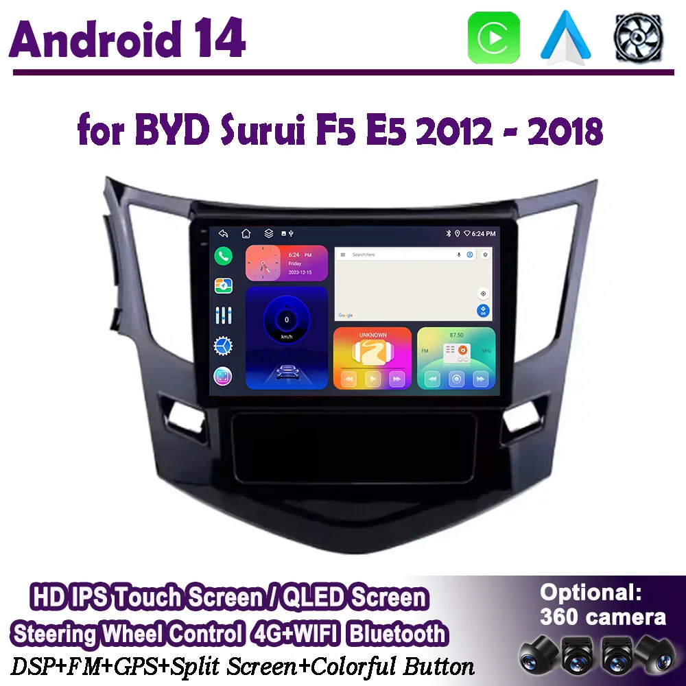 

Android 14 Car Radio Multimedia Player for BYD Surui F5 E5 2012 - 2018 GPS Navigation Carplay Auto Stereo DSP Stereo Tools BT 4G