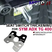 Pedal Motorcycle Car Buckle Pad Thickening Gasket ADXTG Seat SwitchThickening Accessorie For SYM ADXTG 400 ADX TG 400 ADX TG400