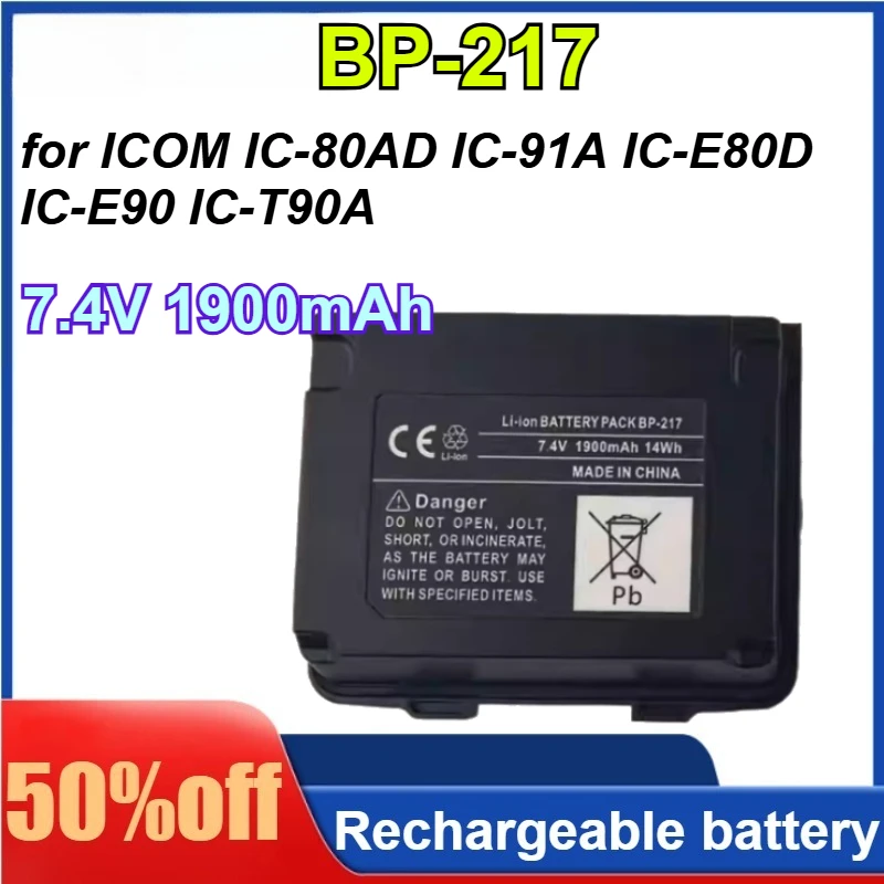 

BP-217 7.4V 1900mAh for ICOM IC-80AD IC-91A IC-E80D IC-E90 IC-T90A Interphone Replacement Walkie-talkie Battery