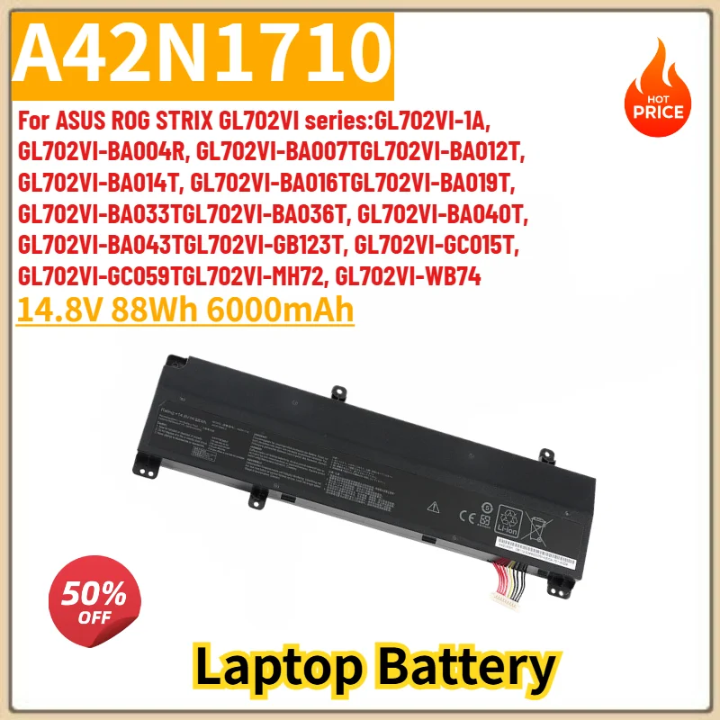 A42N1710 Battery 14.8V 6000mAh For Asus SUS ROG STRIX GL702VI series:GL702VI-1A GL702VI-BA004R GL702VI-BA007T Laptop Battery
