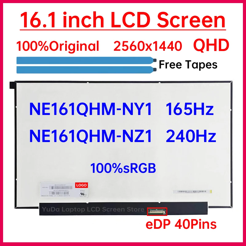 16.1 Inch Laptop LCD Screen NE161QHM NY1 NE161QHM-NY1 NE161QHM-NZ1 Display Matrix Panel QHD 2560x1440 IPS 100% sRGB eDP 40 Pins