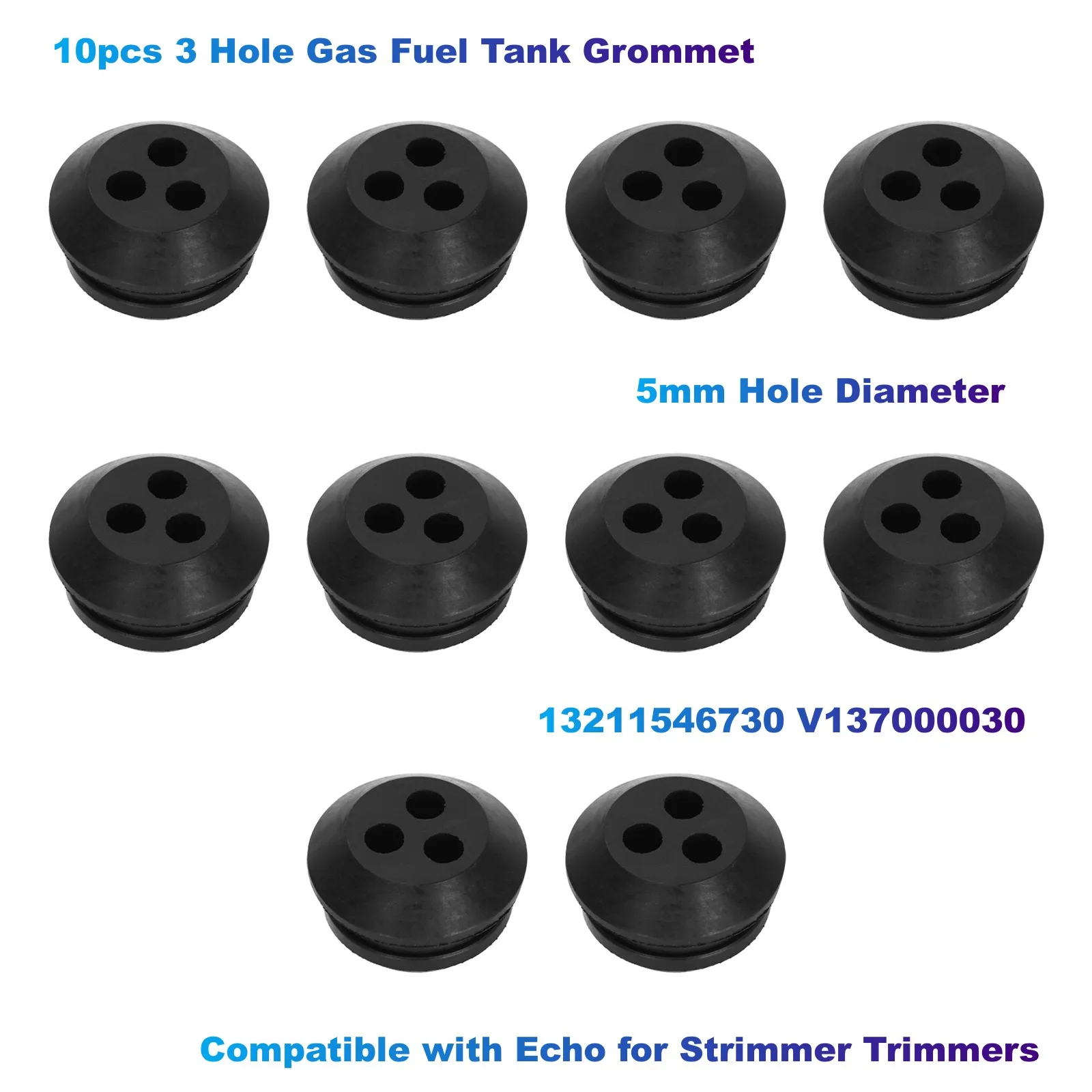 10pcs 3 Hole Gas Fuel Tank Grommet (5mm Hole Diameter) 13211546730 V137000030 Compatible with Echo for Strimmer Trimmers