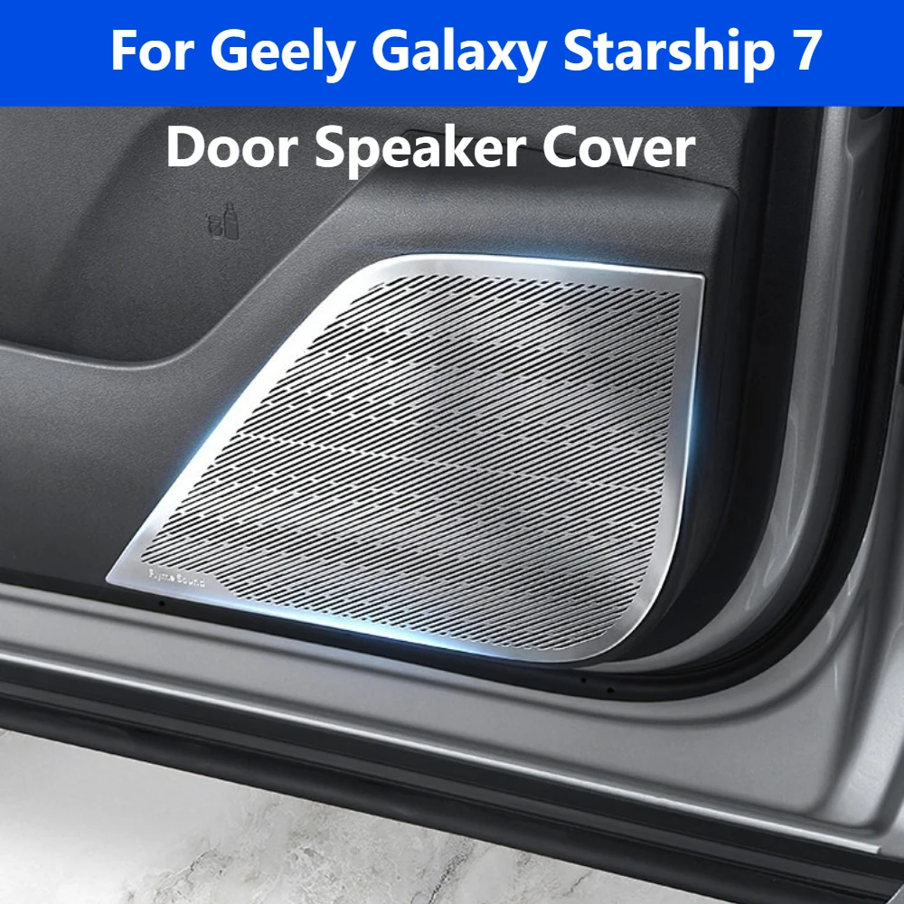 Cubierta de altavoz para puerta Geely Galaxy Starship 7 EM-i, protector de panel de audio de acero inoxidable, accesorios interiores