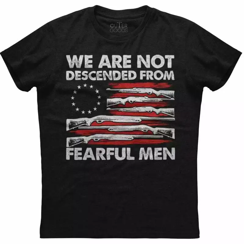 

We Are Not Descended From Fearful Men Men'S New Patriotic Black T Shirt