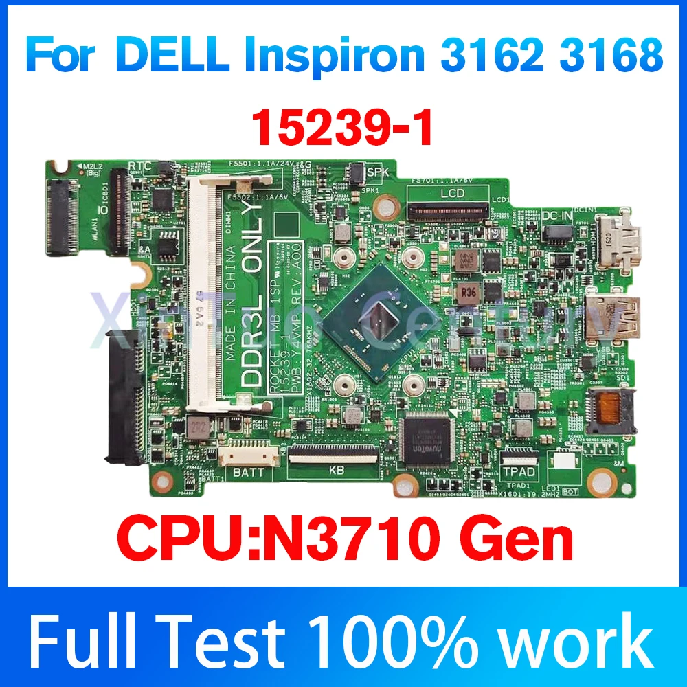 Placa base para portatile Per DELL Inspiron 3162 3168 15239-1 CPU SR2KL N3710 scheda madre del Notebook testata al DDR3 100% OK