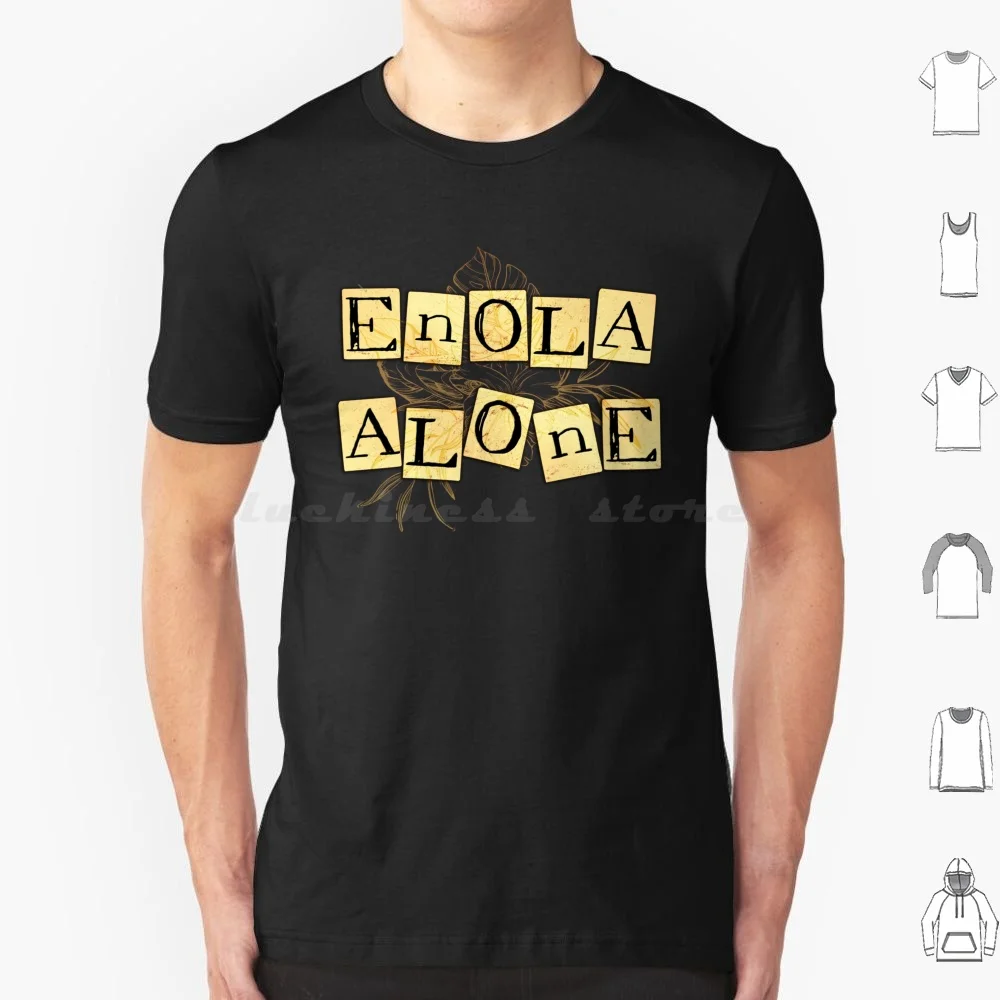 Enola Alone T Shirt…