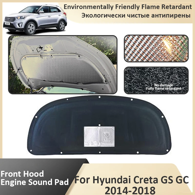 Front Hood Engine For Hyundai Creta GS GC Cantus 2014 2015 2016 2017 2018 Sound Insulation Cotton Mat Auto Parts Car Accessories