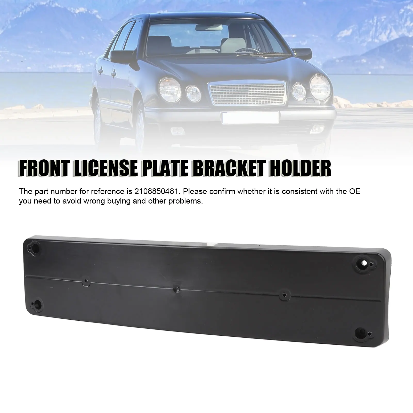 

Car Front Bumper License Plate Bracket 2108850481 License Plate Mount Holder for Mercedes-Benz E-Class W210 1999 to 2003