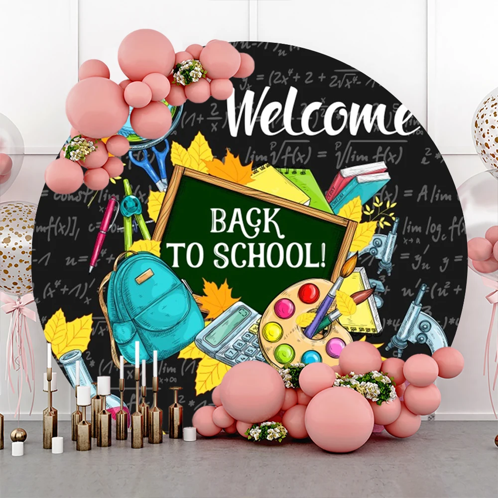 

Welcome Back to School Round Backdrop Cover Chalkboard Schoolbag First Day of School Classroom Party Decor Circle Background