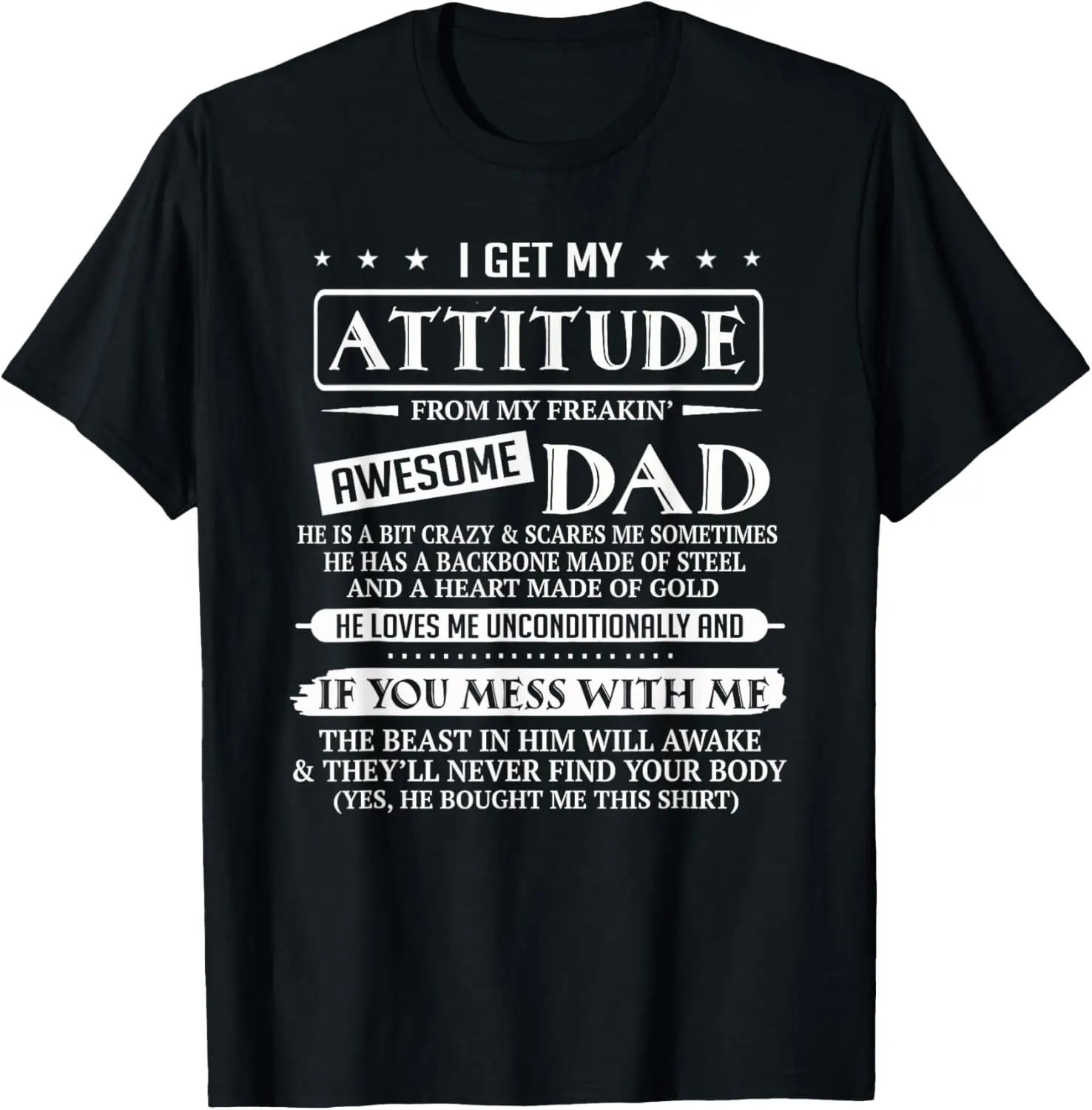 

I Get My Attitude From My Freaking Awesome Dad Father's Day T-Shirt