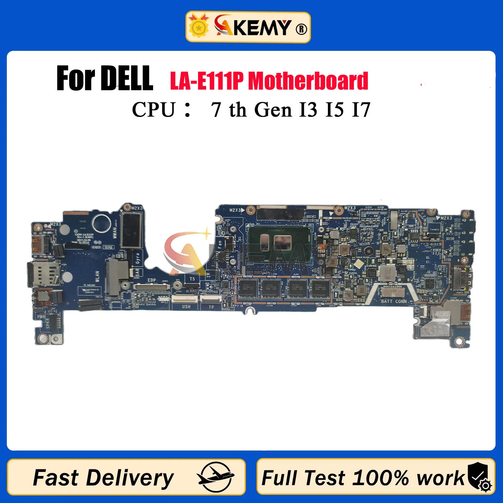 

LA-E111P i3/i5/i7-7th Gen CPU 4GB/8GB/16GB RAM Notebook Mainboard For Dell Latitude 12 5289 13 7389 CN-0XY712 CAZ40 Tested OK