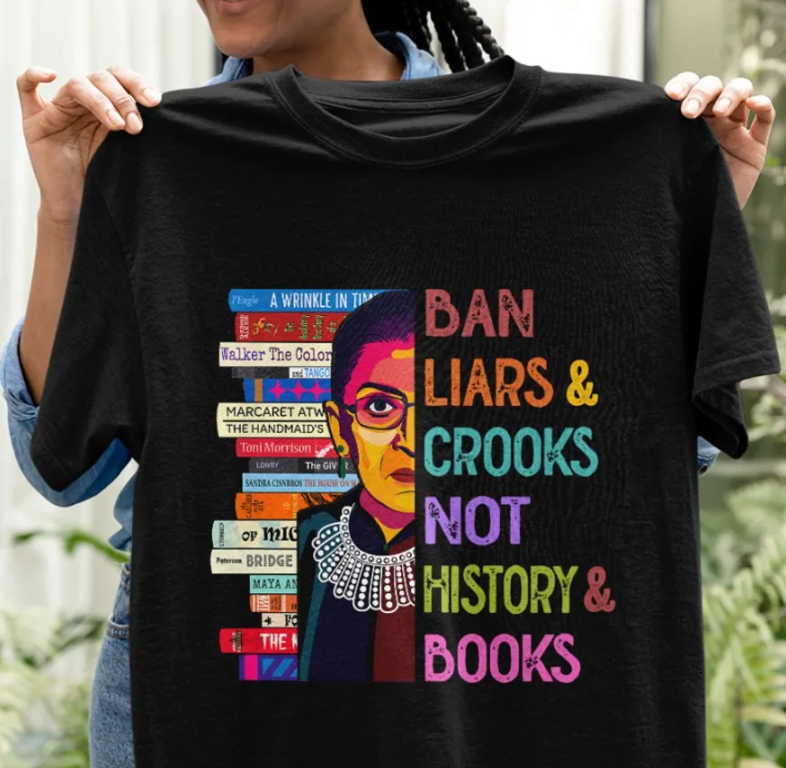 Ban Liars And Crooks Not History And Books T-Shirt All Sizes S-5Xl