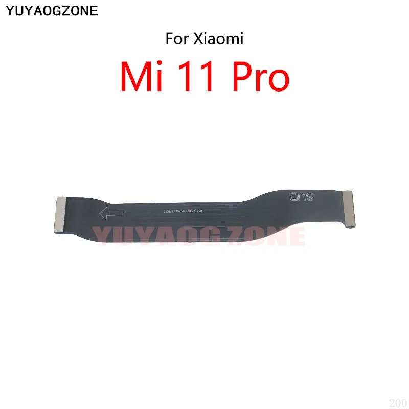 

Motherboard LCD Display Connect Cable Main Board Flex Cable For Xiaomi Mi 11 Pro 5G