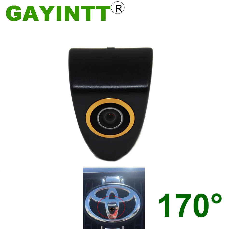 

GAYINTT 170° Car Front View Camera For Toyota Prado Highlander Land Camry COROLLA RAV4 REIZ FJ Cruiser PRIUS CROWN Vehicle