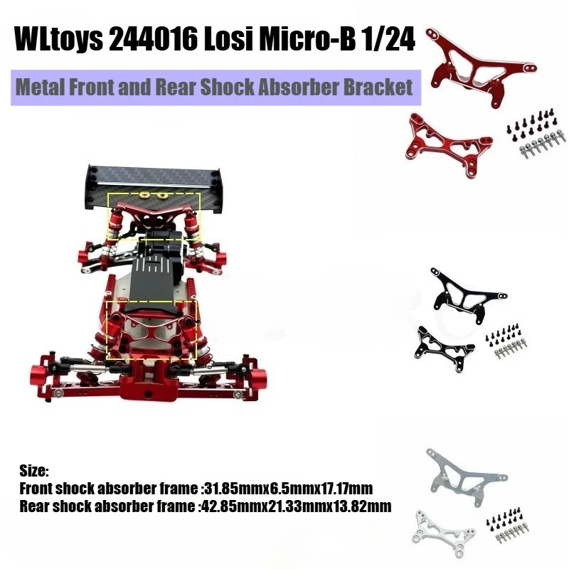 

WLtoys 244016 Losi Micro-B 1/24 RC Remote Control Car Upgrade Parts Metal Front and Rear Shock Absorber Bracket OP Parts