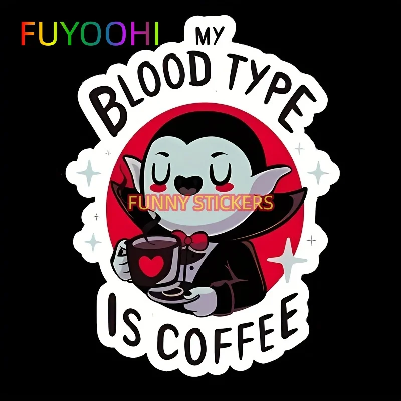 FUYOOHI My Blood Type Is Coffee Cartoon Graphic Car Sticker