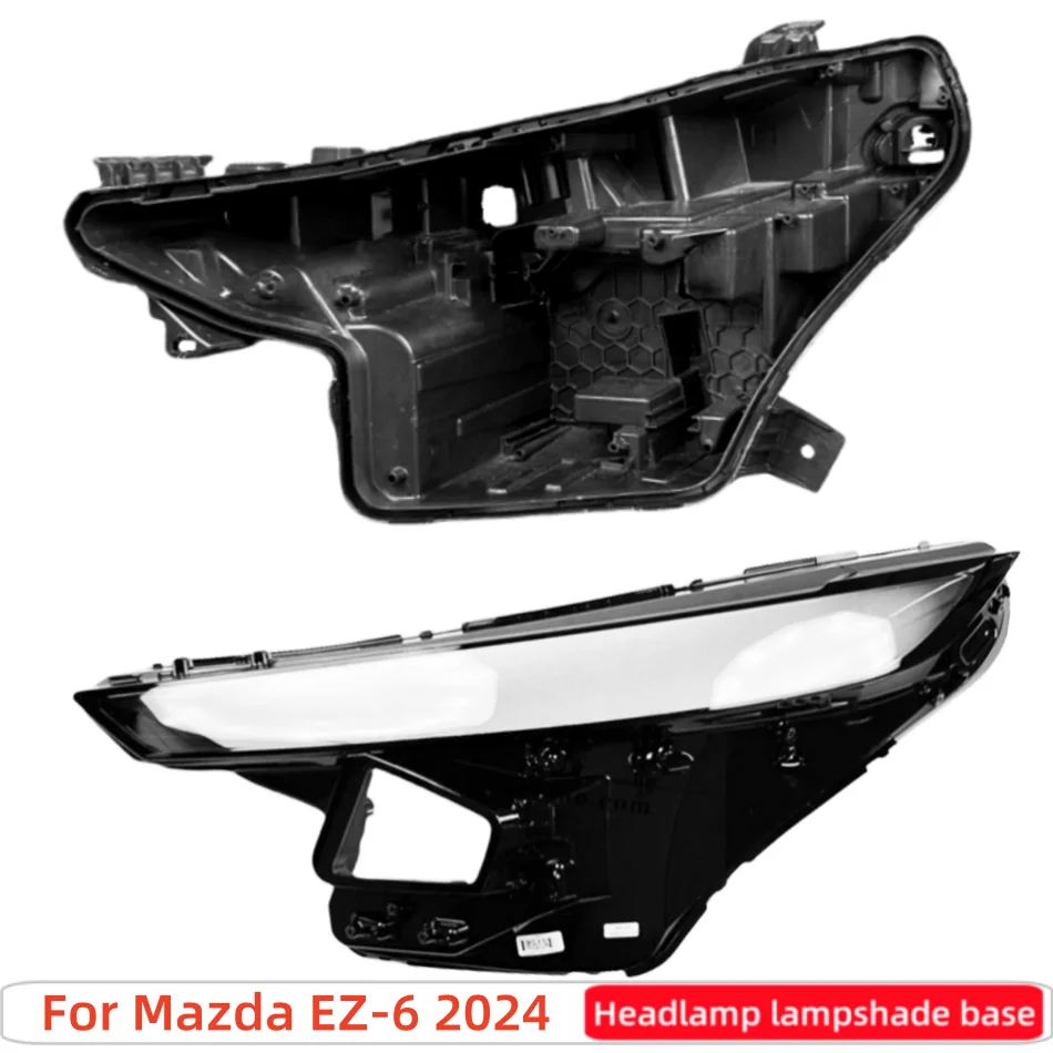 For Mazda EZ-6 2024 Car Interior Spare Parts Base Head Lamp Shell Headlight Back Housing Holder Front Headlamp Cover