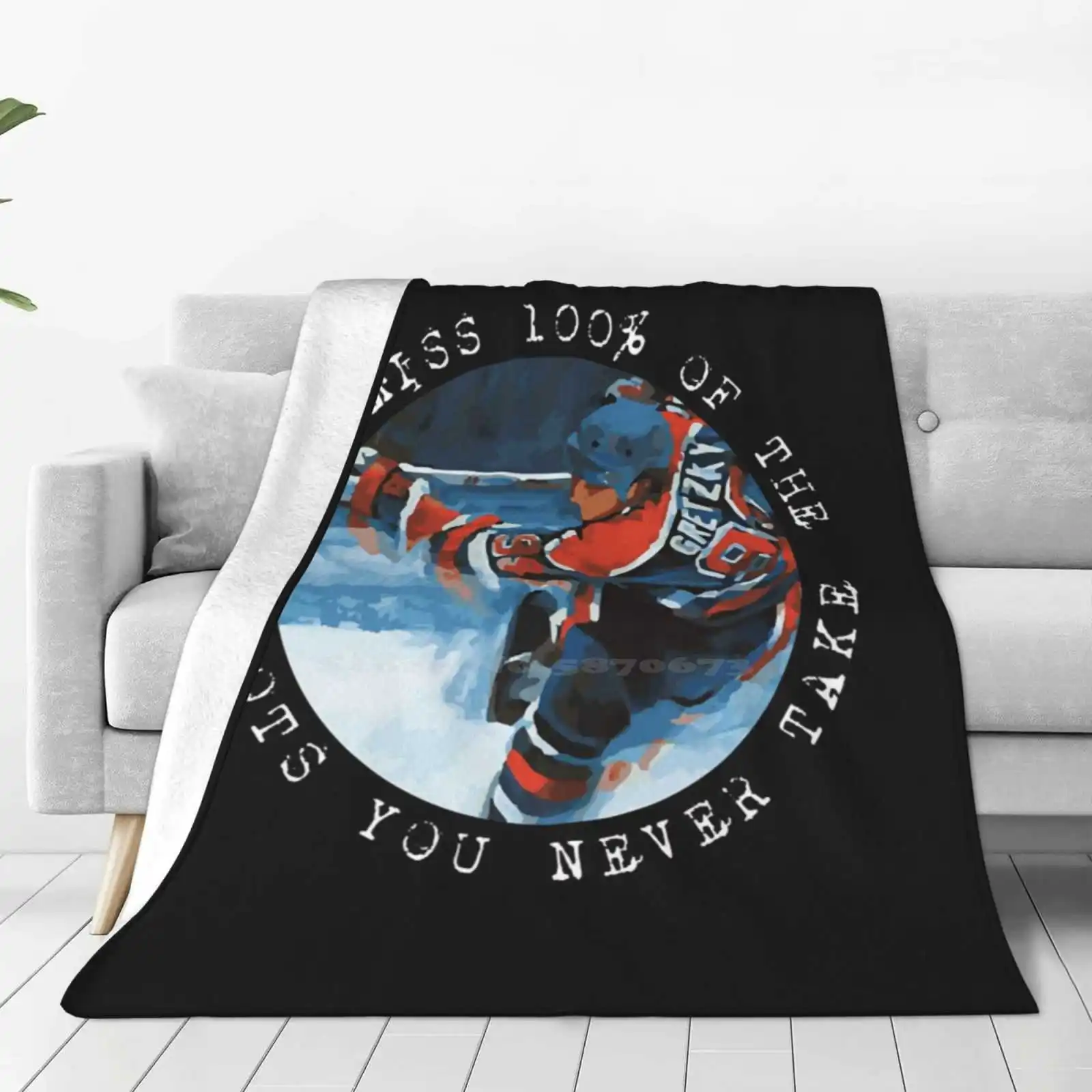 Wayne Gretzky-You Miss 100 Of The Shots You Never Take Creative Design Light Thin Soft Flannel Blanket Wayne Gretzky Hockey La