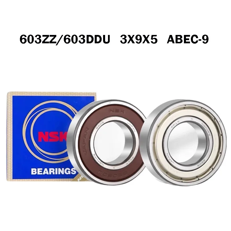 

10PCS Original Japan NSK bearing 603 3x9x5mm 603ZZ 603-2RS ABEC-9 603DDU 603-2Z R-930 ZZ -2Z -2RS1 Micro precision bearings