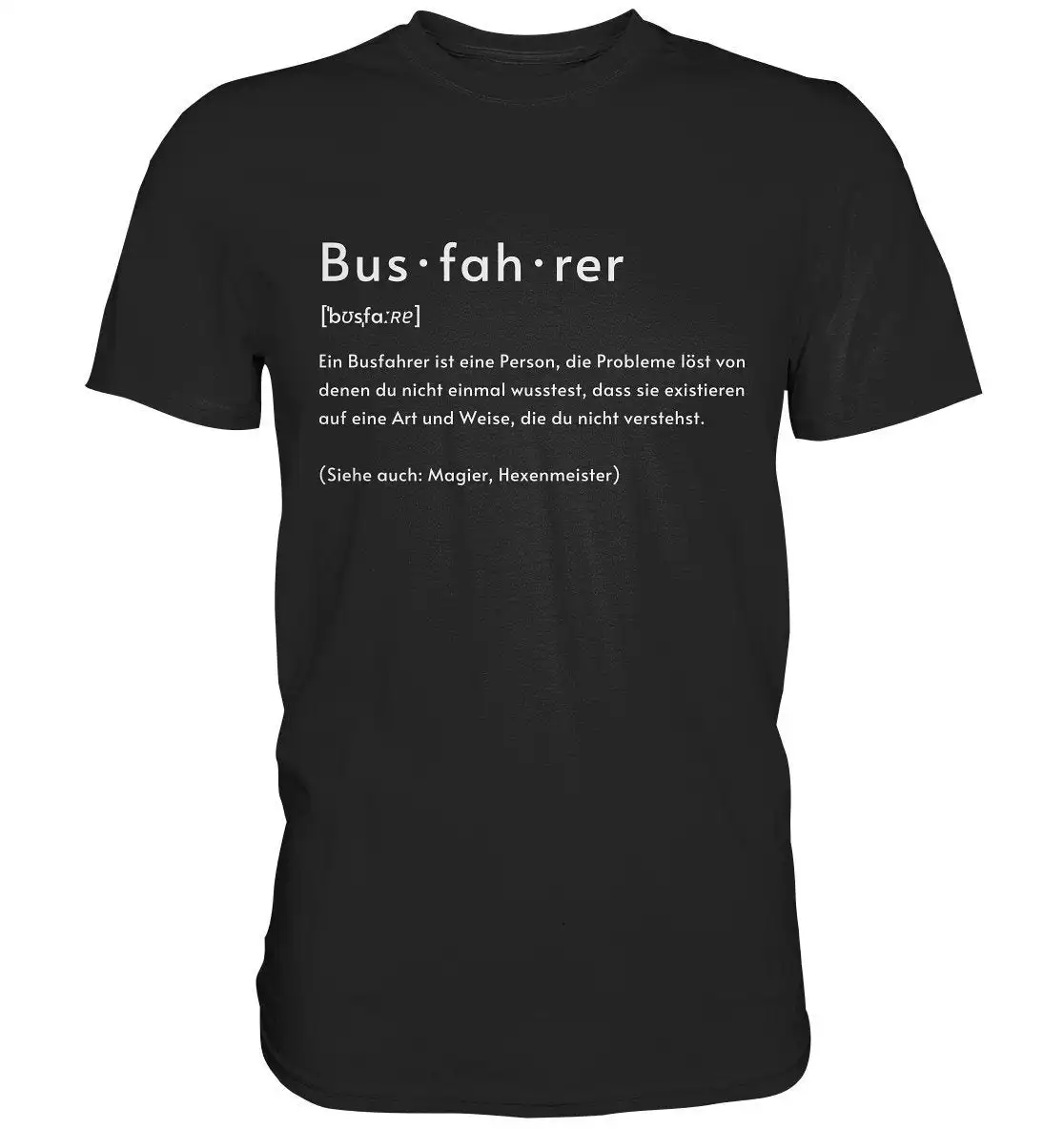 Bus Driver Definition Phonetic Transcription T Shirt Line Premium