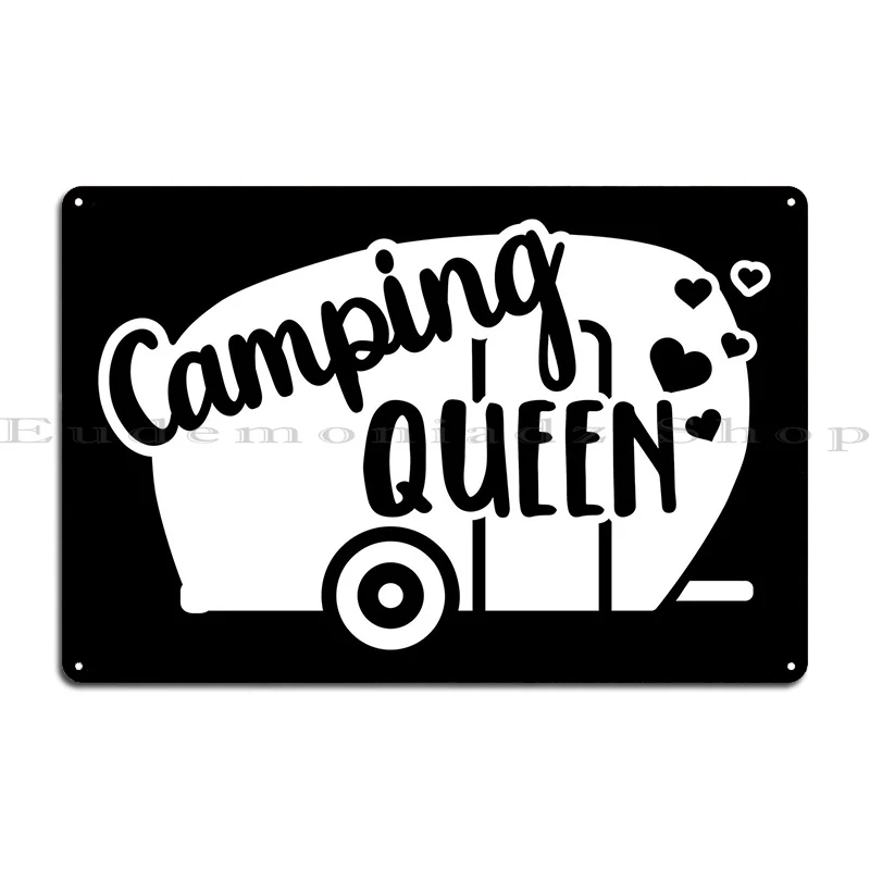 Camping Queen Caravan Trai Metal Sign Decoration Wall Decor Personalized Print Wall Cave Tin Sign Poster