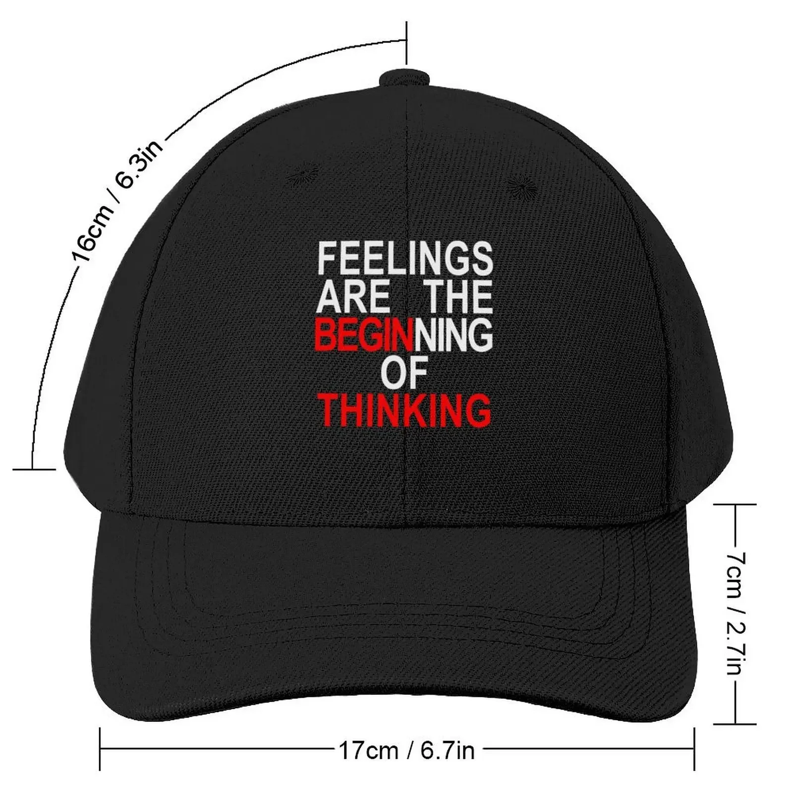 Feelings Are The Beginning Baseball Cap birthday Christmas Hat Ball Cap Men Women's