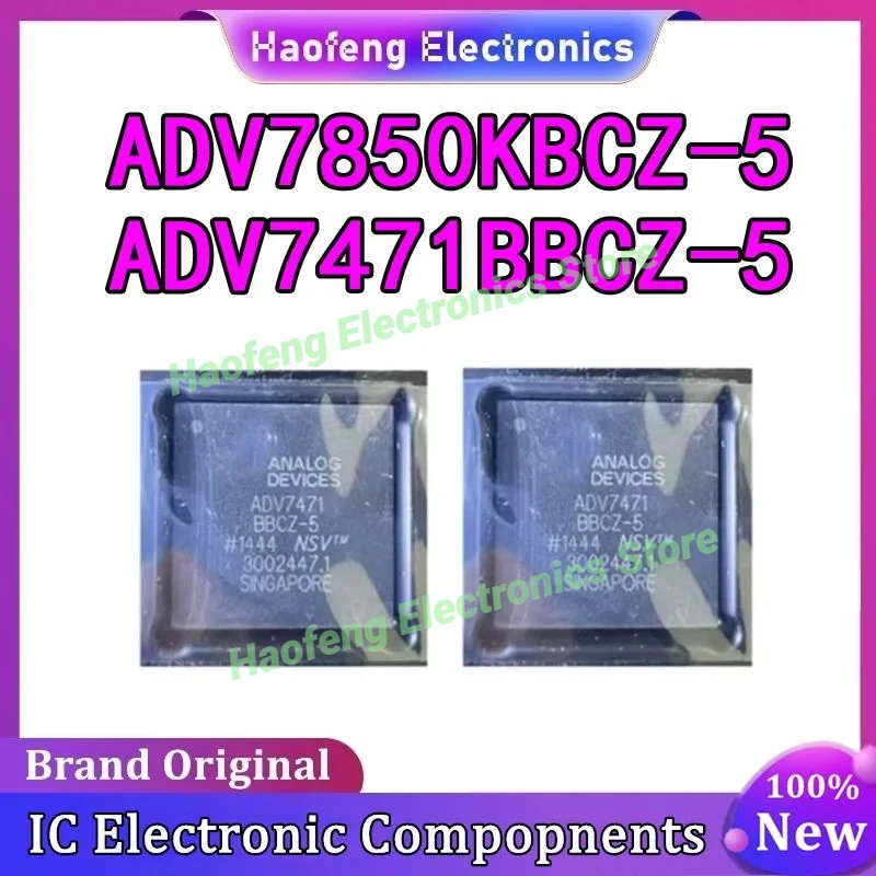 ADV7471BBCZ-5 ADV7840KBCZ-5 ADV7850KBCZ-5 ADV7471BBCZ ADV7840KBCZ ADV7850KBCZ BGA IC chipset New in stock