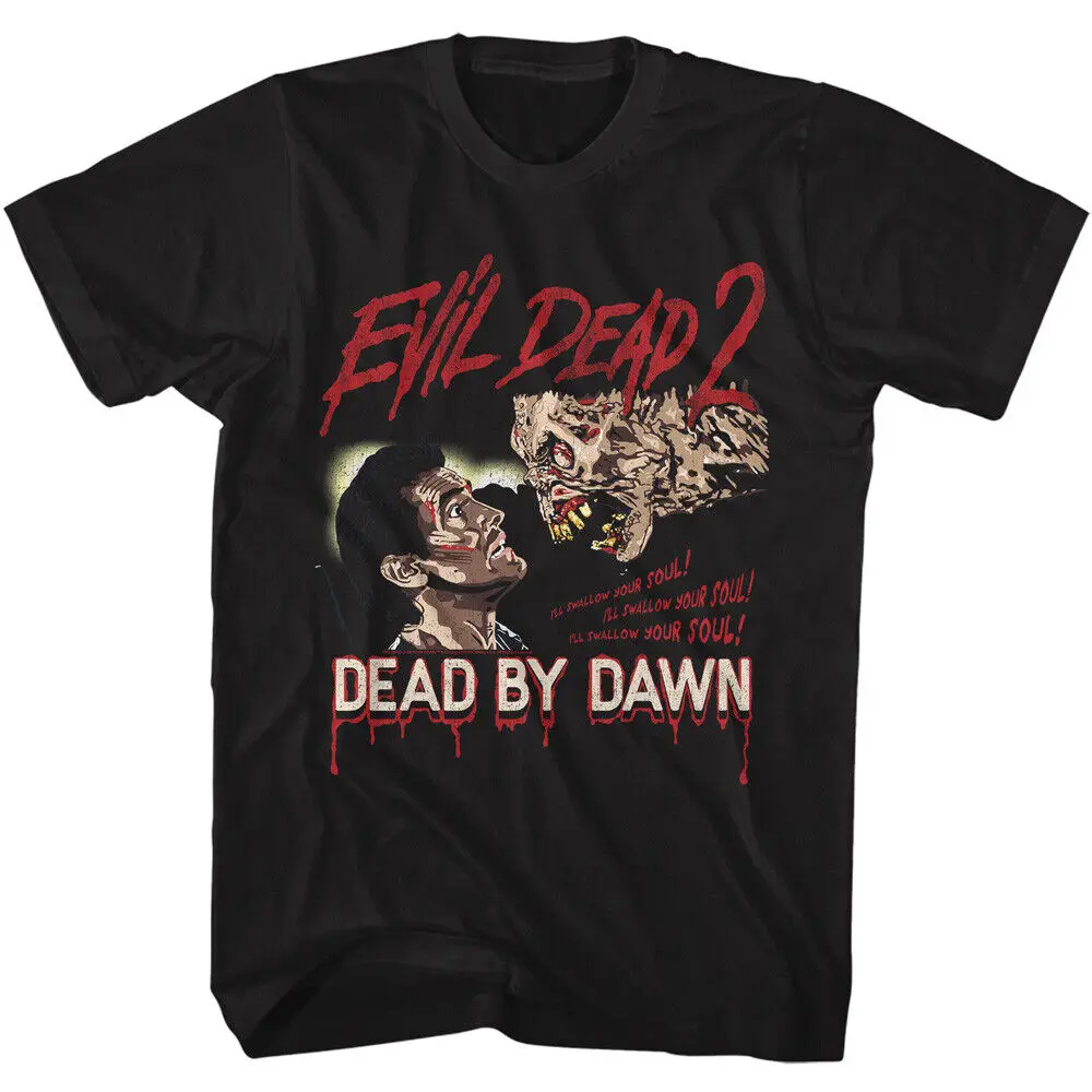 

The Evil Dead 2 Movie Dead By Dawn I'll Swallow Your Soul Men's T Shirt